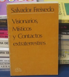 VISIONARIOS MISTICOS CONTACTOS EX